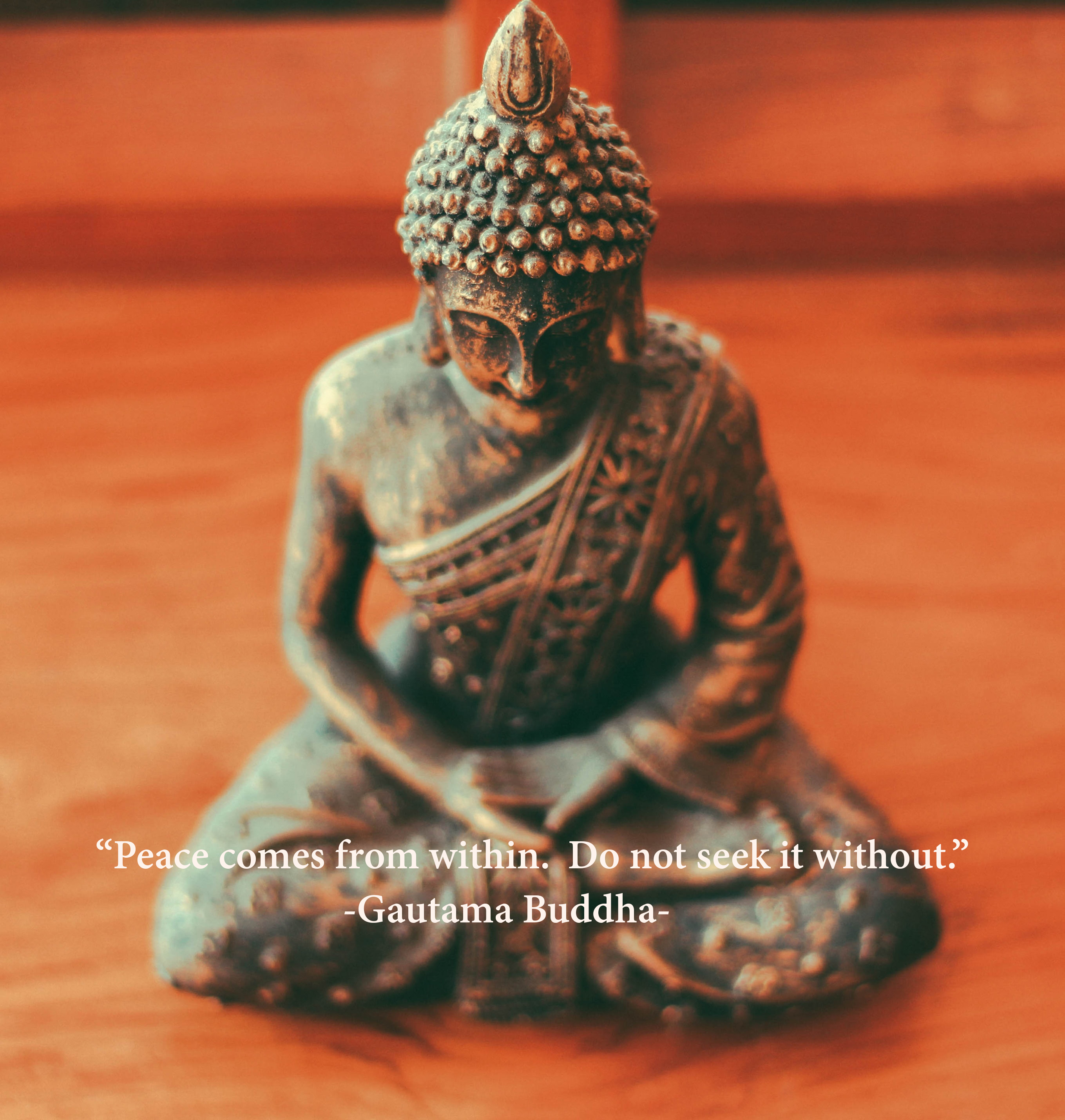 Gautama Buddha’ Quote – Peace comes from ..